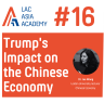 lac-asia-academy-16-trumps-impact-on-chinese-economy